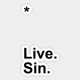 Live. Sin. Sticker